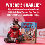 Where's Charlie? The must-have children's book for all little Yote fans! Can you find Charlie before the Dakota Days Parade begins?