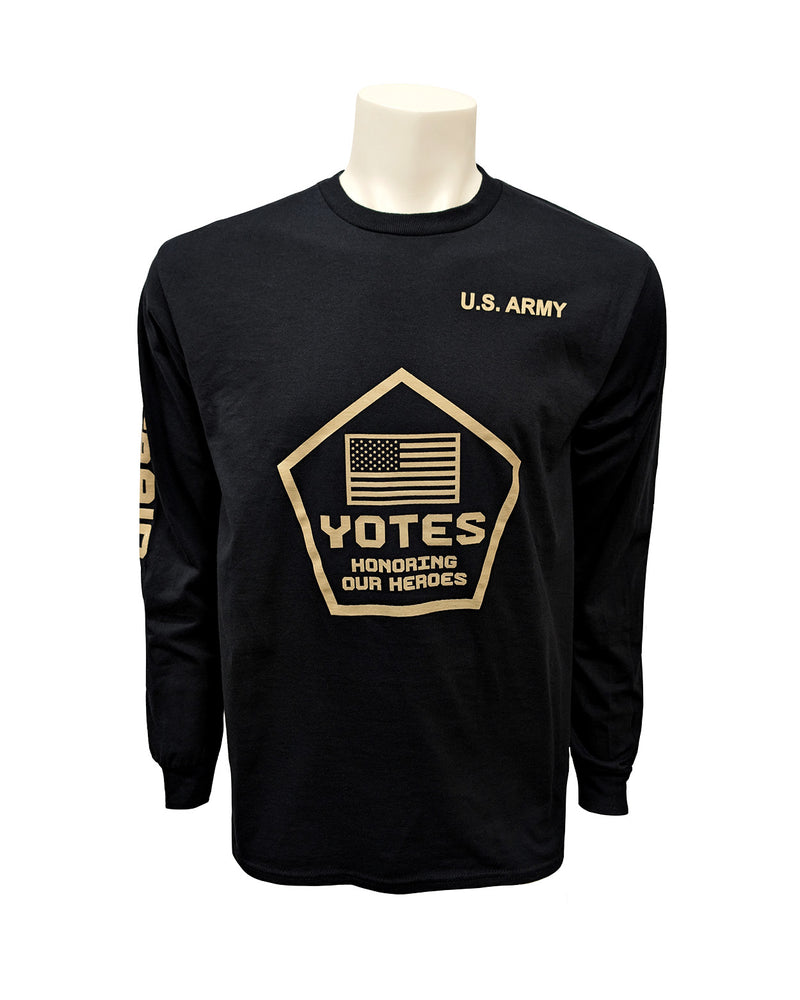 Black long-sleeve tee with tan design - a pentagon shape with American flag and text 'YOTES HONORING OUR HEROES' inside the shape across chest and "U.S. ARMY' on upper left chest, 'UNAFRAID' on left sleeve.