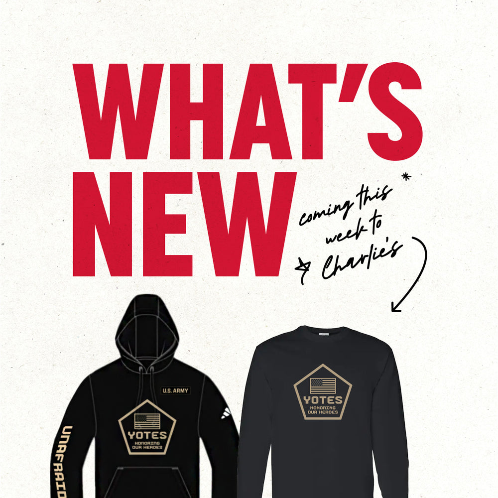 Graphic with paper textured background and red text, 'WHAT'S NEW,' with smaller black handwriting text, 'coming this week to Charlie's,' with an arrow pointing to a black long sleeve and black Adidas hoodie with tan graphic 'YOTES HONORING OUR HEROES.'