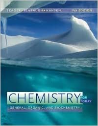 Chemistry for Today General, Organic, and Biochemistry 9th Edition by Seager, Slabaugh and Hansen